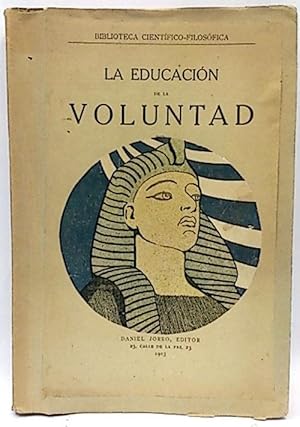 La Educación De La Voluntad