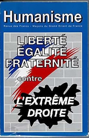 Seller image for Humanisme Hors-Srie N 216 : Liberte Egalite Fraternite Contre L'extrme Droite for sale by JLG_livres anciens et modernes