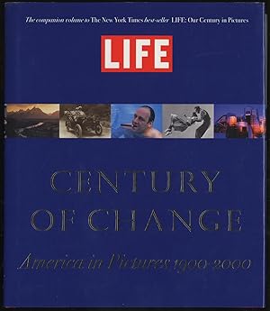 Seller image for Life: Century of Change, America in Pictures 1900-2000 for sale by Between the Covers-Rare Books, Inc. ABAA