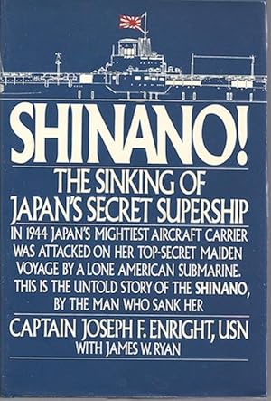 Shinano: The Sinking of Japan's Secret Supership