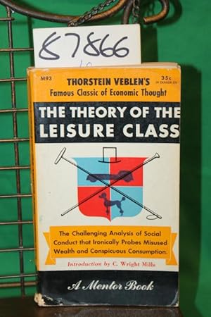 Imagen del vendedor de The Theory of the Leisure Class An Economic Study of Institutions a la venta por Princeton Antiques Bookshop