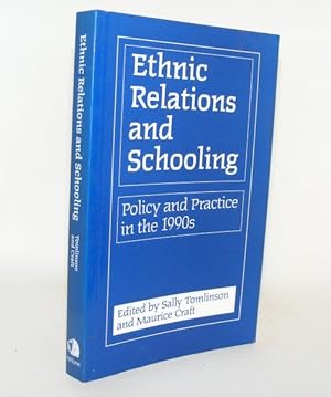 Seller image for ETHNIC RELATIONS AND SCHOOLING Policy and Practice in the 1990s for sale by Rothwell & Dunworth (ABA, ILAB)