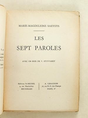 Les Sept Paroles. [ Livre ddicac par l'auteur ]: SAEYEYS, Marie-Magdeleine