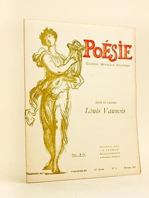 Poésie. Cahiers Mensuels Illustrés. 10e Année N° 2 - Février 1931 [ Dans ce Cahier : ] Louis Vaun...