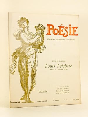 Poésie. Cahiers Mensuels Illustrés. 10e Année N° 8 - Août 1931 [ Dans ce Cahier : ] Louis Lefebvr...