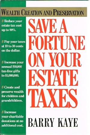 Immagine del venditore per Save a Fortune on your Estate Taxes Wealth Creation and Preservation venduto da Round Table Books, LLC