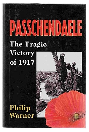 Image du vendeur pour Passchendaele The Tragic Victory of 1917 mis en vente par Riverwash Books (IOBA)