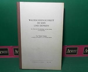 Wahrscheinlichkeit im Sein und Denken - Eine Theorie der Wahrscheinlichkeit und ihrer Geltung im ...