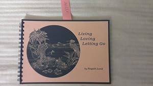 Imagen del vendedor de Living - Loving - Letting Go (Spiralbuch) a la venta por Versand-Antiquariat Konrad von Agris e.K.