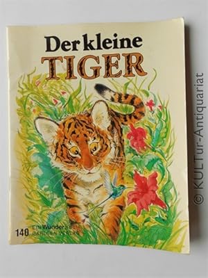 Bild des Verkufers fr Der kleine Tiger : [Aus d. Amerikan.]. Text von. Ill. von Lilian Obligado. zum Verkauf von KULTur-Antiquariat