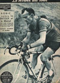 Miroir-Sprint . le Miroir Du Tour Du 10 Juillet 1952 . Robic a vaincu Le Ventoux .On Attendait Do...