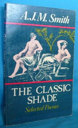 The Classic Shade: Selected Poems