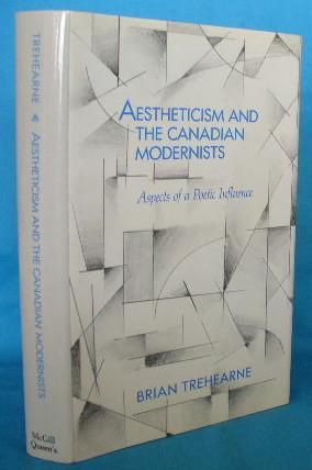 Image du vendeur pour Aestheticism and the Canadian Modernists: Aspects of a Poetic Influence mis en vente par Alhambra Books