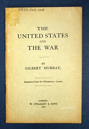 Seller image for The UNITED STATES And The WAR.; Reprinted from the Westminster Gazette for sale by Tavistock Books, ABAA