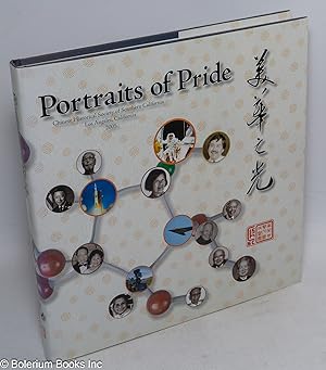 Portraits of pride; Chinese Historical Society of Southern California, Los Angeles, California, 2005