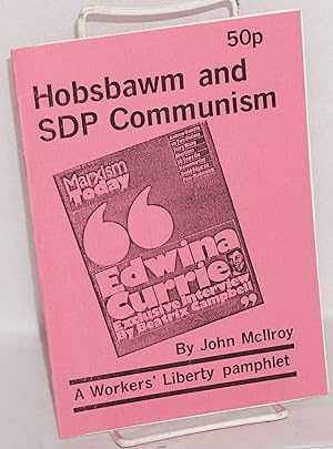 Image du vendeur pour Hobsbawm and SDP Communism mis en vente par Bolerium Books Inc.