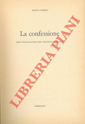 La confessione nell'ingranaggio del processo di Praga.