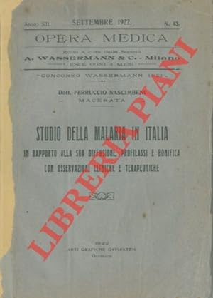 Studio della malaria in Italia in rapporto alla sua diffusione, profilassi e bonifica con osserva...