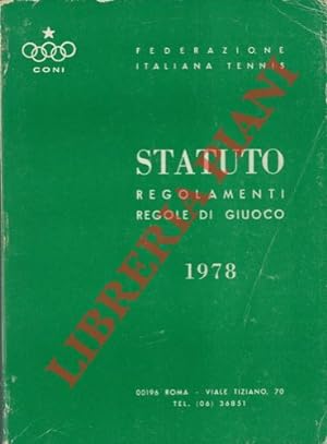 Federazione Italiana Tennis. Statuto. Regolamenti. Regole di giuoco. 1978.