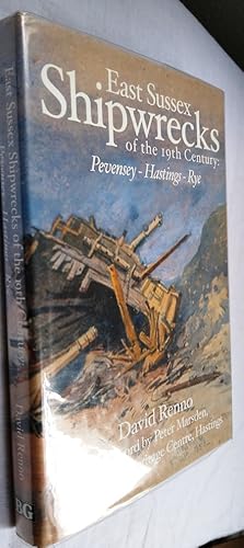 East Sussex Shipwrecks of the 19th Century ( Pevensey, Hastings, Rye )