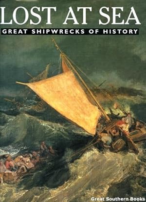 Lost at Sea: Great Shipwrecks of History