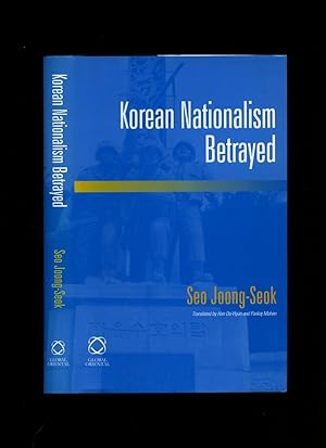 Seller image for Korean Nationalism Betrayed for sale by Little Stour Books PBFA Member