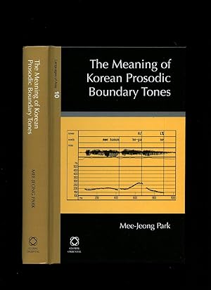 Image du vendeur pour The Meaning of Korean Prosodic Boundary Tones [Languages of Asia Series Volume 10] mis en vente par Little Stour Books PBFA Member