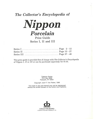 Bild des Verkufers fr The Collector's Encyclopedia of Nippon Porcelain Price Guide Series I, II and III zum Verkauf von COLLECTOPHILE