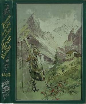 Zeitschrift des Deutschen und Oestereichischen Alpenvereins. Jahrgang 1897, Band XXVIII.