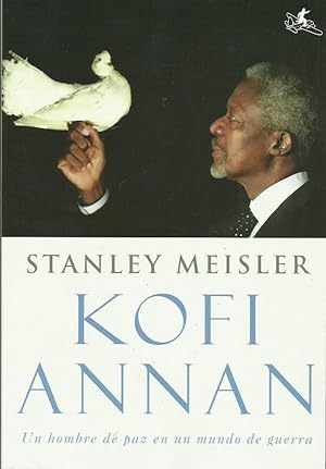 Image du vendeur pour KOFI ANNAN. Un hombre de paz en un mundo de guerra mis en vente par Librovicios
