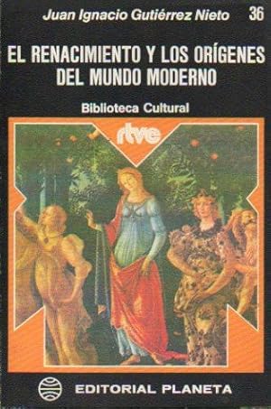 Imagen del vendedor de EL RENACIMIENTO Y LOS ORGENES DEL MUNDO MODERNO. a la venta por angeles sancha libros