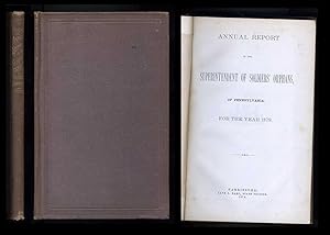 Annual Report of the Superintendent of Soldiers' Orphans, of Pennsylvania, For the Year 1879