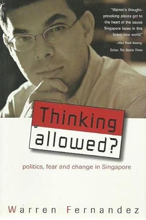 Thinking Allowed? Politics, Fear and Change in Singapore