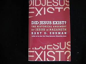 Seller image for DID JESUS EXIST?: The Historical Argument for JESUS of NAZARETH for sale by HERB RIESSEN-RARE BOOKS