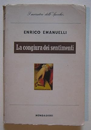 LA CONGIURA DEI SENTIMENTI, Milano, Mondadori, 1943