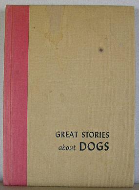 GREAT STORIES ABOUT DOGS