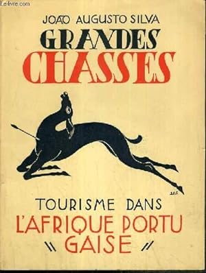 Seller image for GRANDES CHASSES TOURISME DANS L'AFRIQUE PORTUGAISE for sale by Le-Livre