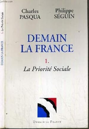 Seller image for DEMAIN LA FRANCE 1. LA PRIORITE SOCIALE for sale by Le-Livre