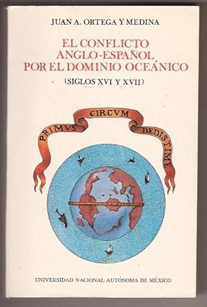 Imagen del vendedor de EL CONFLICTO ANGLO-ESPA?L POR EL DOMINIO OCEANICO SIGLOS XVI Y XVII a la venta por Oscar Diaz