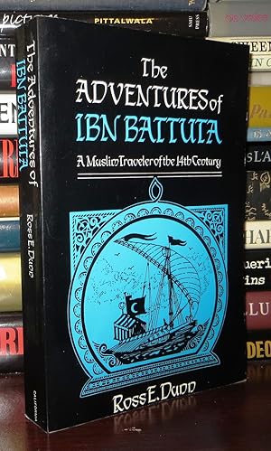THE ADVENTURES OF IBN BATTUTA A Muslim Traveler of the Fourteenth Century