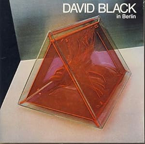 David Black in Berlin. Ausstellung vom 20. April - 20. Mai 1971 im Amerika Haus Berlin in Zusamme...