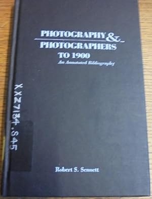 Seller image for Photography & Photographers to 1900: An Annotated Bibliography for sale by Mullen Books, ABAA