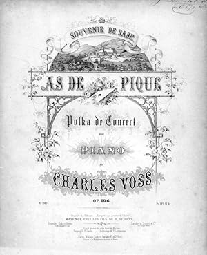 As de Pique. Polka de concert. Op. 196. Souvenir de Bade