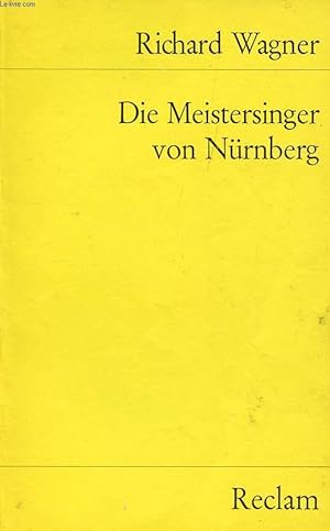 Bild des Verkufers fr DIE MEISTERSINGER VON NRNBERG, OPER IN DREI AUFZGEN zum Verkauf von Le-Livre