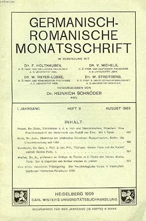 Bild des Verkufers fr GERMANISCH-ROMANISCH MONATSSCHRIFT, 1. JAHRGANG, HEFT 8, AUG. 1909 (Inhalt: Petzet, Dr. Erich, Bibliothekar a. d. k. Hof- und Staatsbibliothek, Mnchen: Eine Prachthandschrift der Weltchronik des Rudolf von Ems. Mit 4 Tafeln. Koch, Dr. J., Oberlehrer.) zum Verkauf von Le-Livre