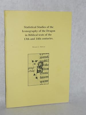 Immagine del venditore per Statistical Studies of the Iconography of the Dragon in Biblical Texts of the 13th and 14th Centures venduto da Gil's Book Loft