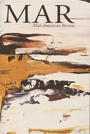 MAR MID-AMERICAN REVIEW : 2014, Volume XXXIV (34), No 2