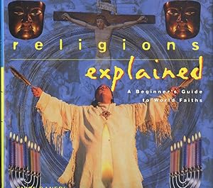 Seller image for RELIGIONS EXPLAINED : A Beginner's Guide to World Faiths for sale by 100POCKETS