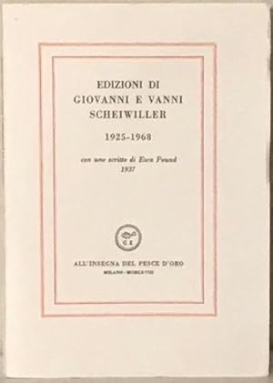 Seller image for EDIZIONI DI GIOVANNI E VANNI SCHEIWILLER 1925 - 1968. for sale by Alex Alec-Smith ABA ILAB PBFA