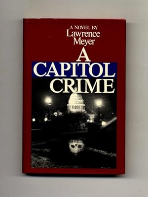 Bild des Verkufers fr A Capitol Crime - 1st Edition/1st Printing zum Verkauf von Books Tell You Why  -  ABAA/ILAB
